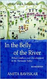 In the Belly of the River Tribal Conflicts over Development in the 
