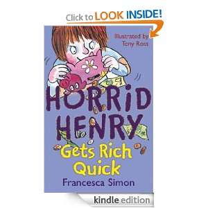  Gets Rich Quick (Horrid Henry Early Reader) Francesca Simon, Tony 