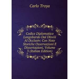   Dissertazioni, Volume 3 (Italian Edition) Carlo Troya Books