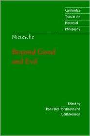 Nietzsche Beyond Good and Evil Prelude to a Philosophy of the Future 