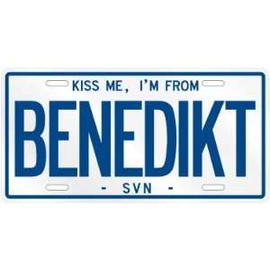 NEW  KISS ME , I AM FROM BENEDIKT  SLOVENIA LICENSE PLATE SIGN CITY