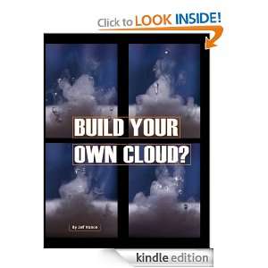 Build Your Own Cloud? Sheng Liang, Jeff Vance  Kindle 