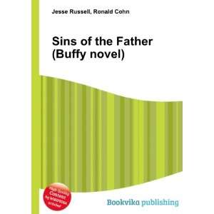  Sins of the Father (Buffy novel) Ronald Cohn Jesse 