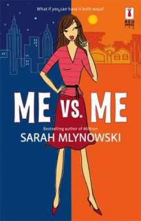   Me vs. Me by Sarah Mlynowski, Red Dress Ink  NOOK 