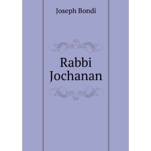  Rabbi Jochanan Joseph Bondi Books
