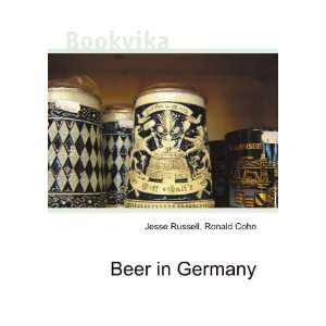  Beer in Germany Ronald Cohn Jesse Russell Books