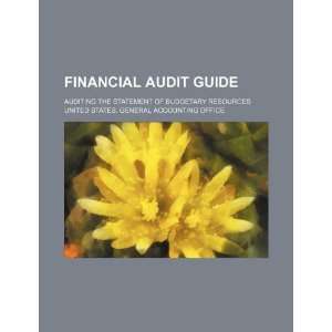  Financial audit guide auditing the Statement of Budgetary 