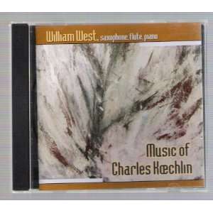 William West   Music Of Charles Koechlin   CD