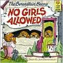   Bears No Girls Allowed by Stan Berenstain Berenstain (Paperback