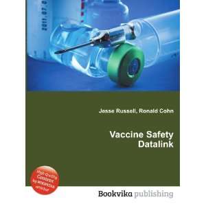  Vaccine Safety Datalink Ronald Cohn Jesse Russell Books