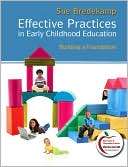 Effective Practices in Early Sue Bredekamp