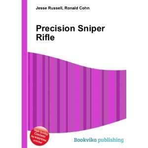  Precision Sniper Rifle Ronald Cohn Jesse Russell Books
