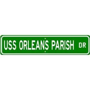  USS ORLEANS PARISH LST 1069 Street Sign   Navy