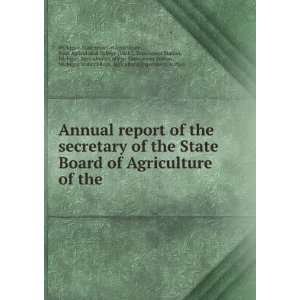   report of the secretary of the State Board of Agriculture of the