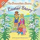 The Berenstain Bears and the Easter Story by Jan Berenstain and Mike 