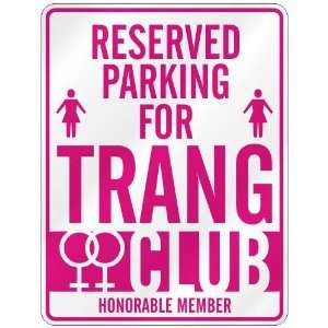   RESERVED PARKING FOR TRANG 