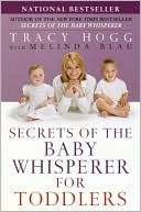   Secrets of the Baby Whisperer for Toddlers by Tracy 