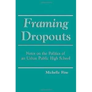  Framing Dropouts Notes on the Politics of an Urban Public 
