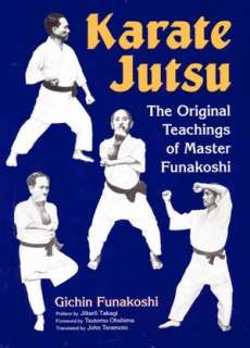   Karate Jutsu The Original Teachings of Gichin 