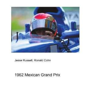  1962 Mexican Grand Prix Ronald Cohn Jesse Russell Books