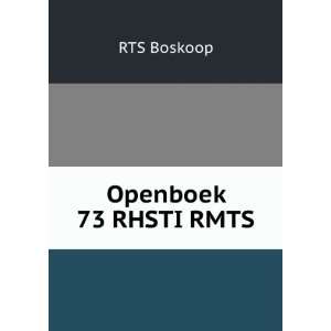  Openboek 73 RHSTI RMTS RTS Boskoop Books