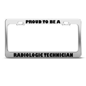  Proud To Be A Radiologic Technician Career license plate 