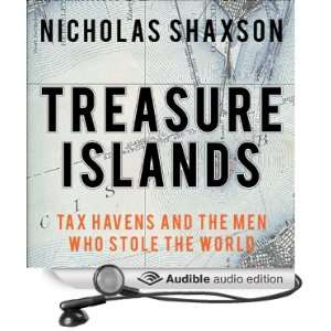  Treasure Islands Tax Havens and the Men Who Stole the 