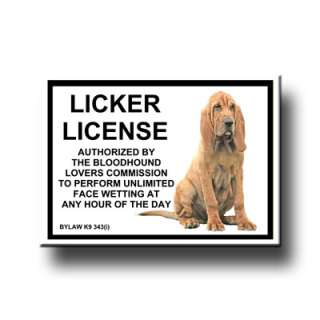 BLOODHOUND Licker License FRIDGE MAGNET New FUNNY Dog  