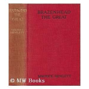  Brazenhead the Great Maurice Hewlett Books