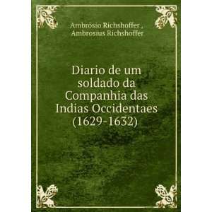   (1629 1632) . Ambrosius Richshoffer AmbrÃ³sio Richshoffer  Books
