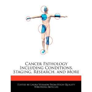  Cancer Pathology Including Conditions, Staging, Research 