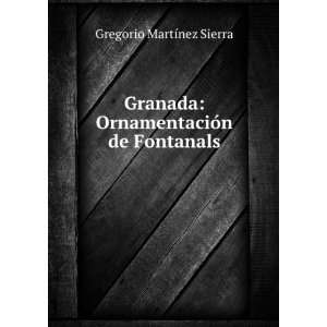  Granada OrnamentaciÃ³n de Fontanals Gregorio MartÃ 