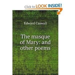  The masque of Mary and other poems Edward Caswall Books