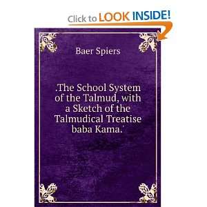  Sketch of the Talmudical Treatise baba Kama. Baer Spiers Books
