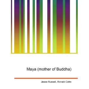  Maya (mother of Buddha) Ronald Cohn Jesse Russell Books