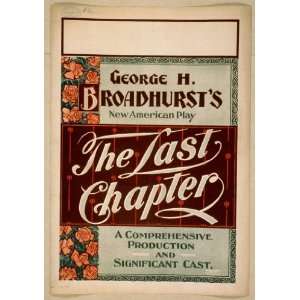  Poster George H. Broadhursts new American play, The last 