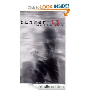 Bunker 13 Meltdown Brian Robson  Kindle Store