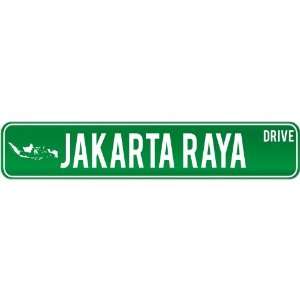   Raya Drive   Sign / Signs  Indonesia Street Sign City