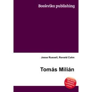  TomÃ¡s MiliÃ¡n Ronald Cohn Jesse Russell Books