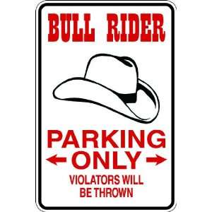  (Spt16) Reserved for Bullrider Only 9x12 Aluminum Sports 