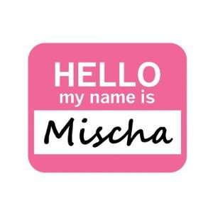  Mischa Hello My Name Is Mousepad Mouse Pad