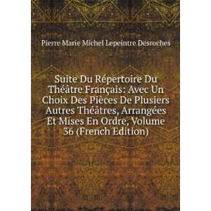   Mises En Ordre, Volume 36 (French Edition) Pierre Marie Michel