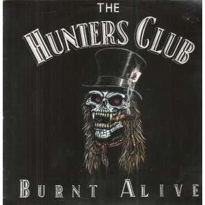  BURNT ALIVE LP (VINYL) UK PIGS EAR 1989 HUNTERS CLUB 