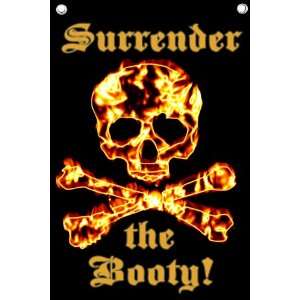  Pirates Sign   Surrender The Booty Banner 12x18 Patio 