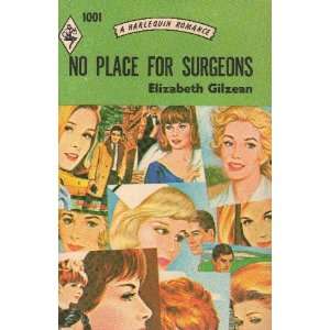  NO PLACE FOR SURGEONS Elizabeth Gilzean Books