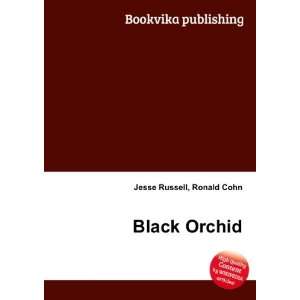  Black Orchid Ronald Cohn Jesse Russell Books