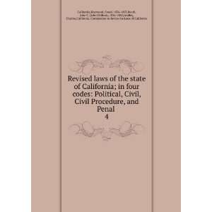  Revised laws of the state of California; in four codes 