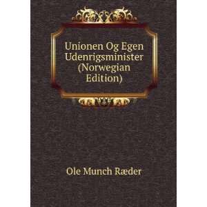   Egen Udenrigsminister (Norwegian Edition) Ole Munch RÃ¦der Books