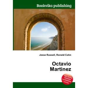  Octavio Martinez Ronald Cohn Jesse Russell Books