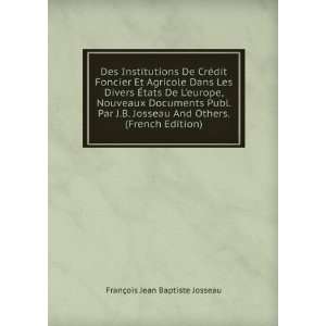   And Others. (French Edition) FranÃ§ois Jean Baptiste Josseau Books